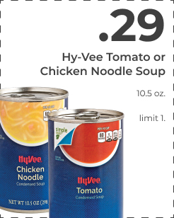  Hy-Vee Tomato or Chicken Noodle Soup 1050z fimit Hyvec Noodle e pe 